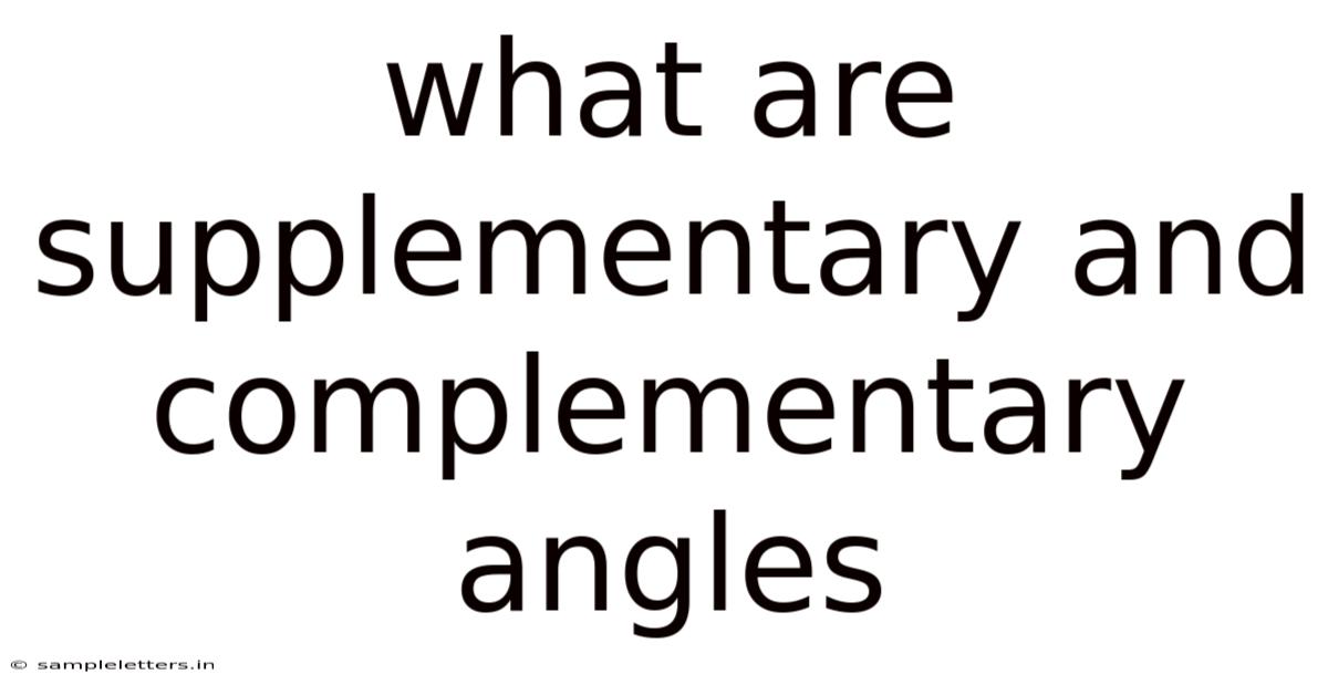 What Are Supplementary And Complementary Angles