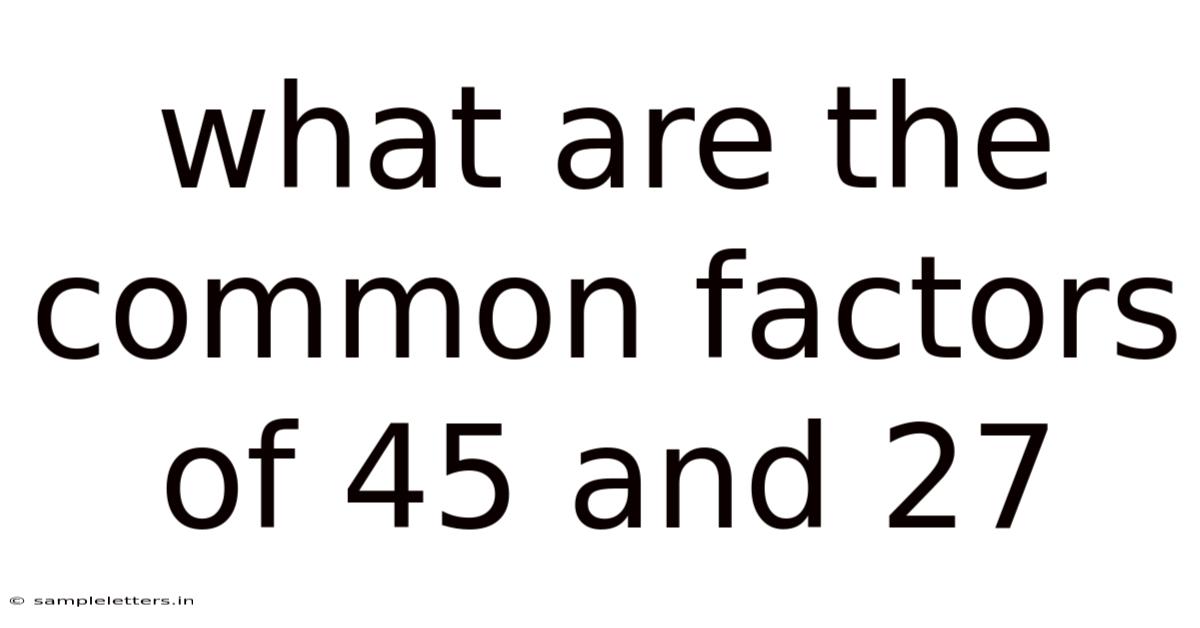What Are The Common Factors Of 45 And 27