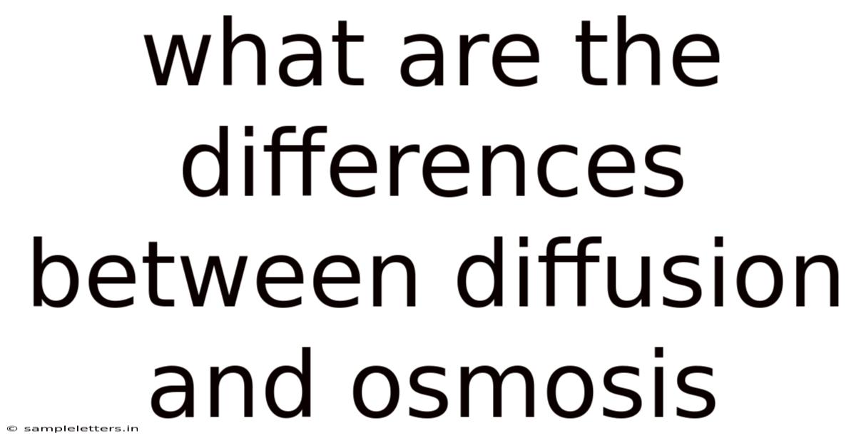 What Are The Differences Between Diffusion And Osmosis