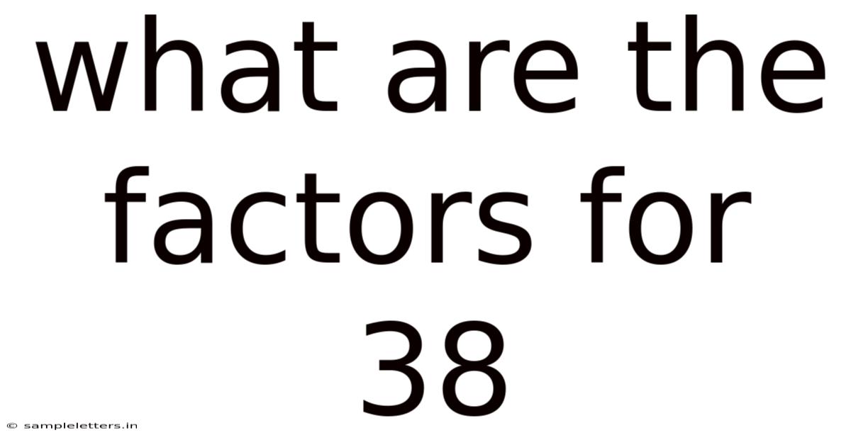 What Are The Factors For 38
