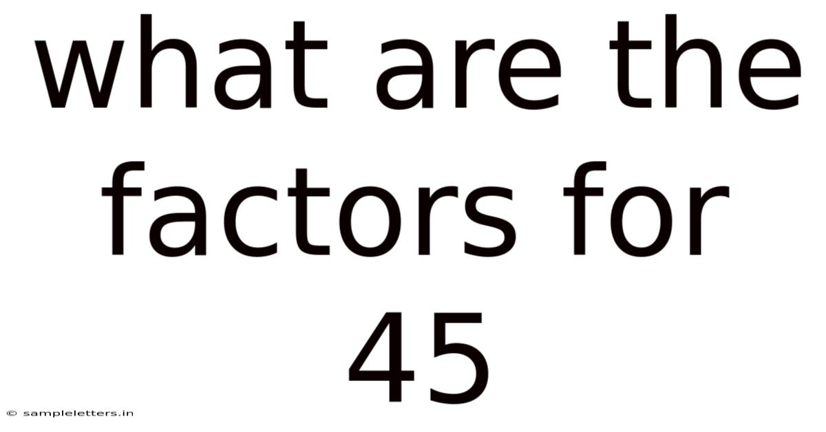 What Are The Factors For 45