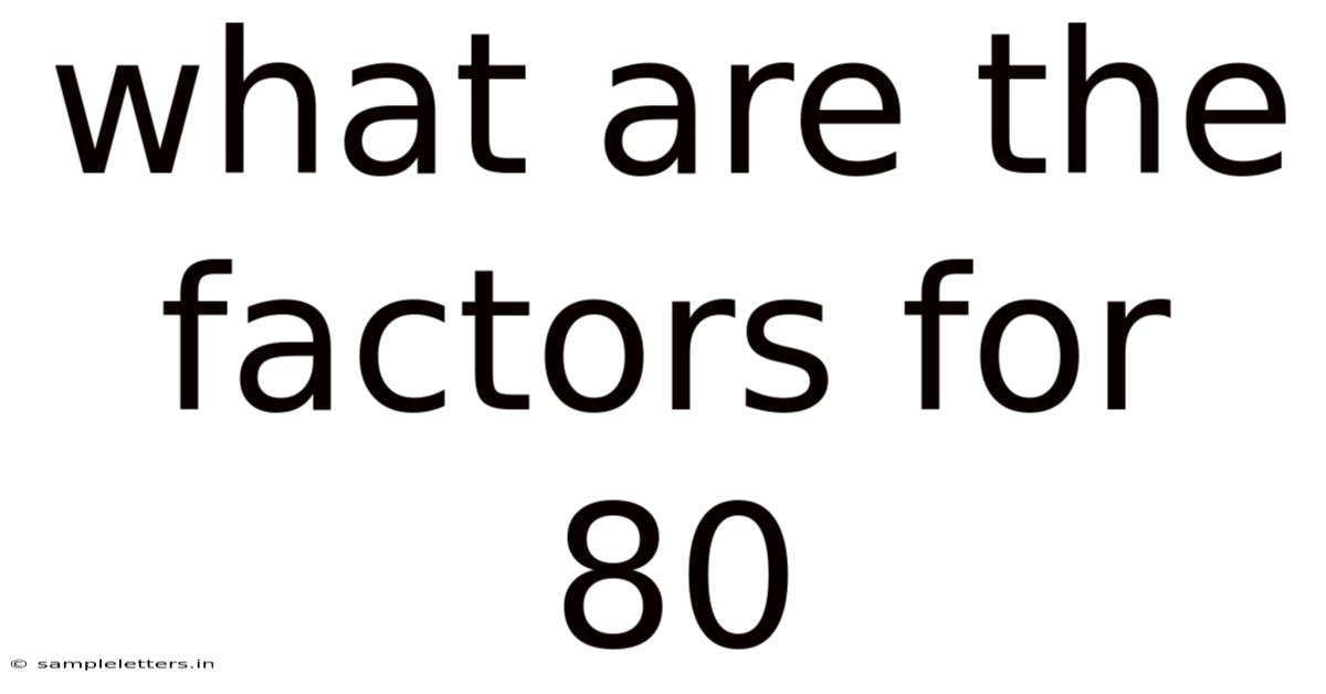 What Are The Factors For 80