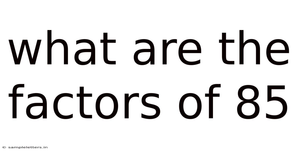 What Are The Factors Of 85