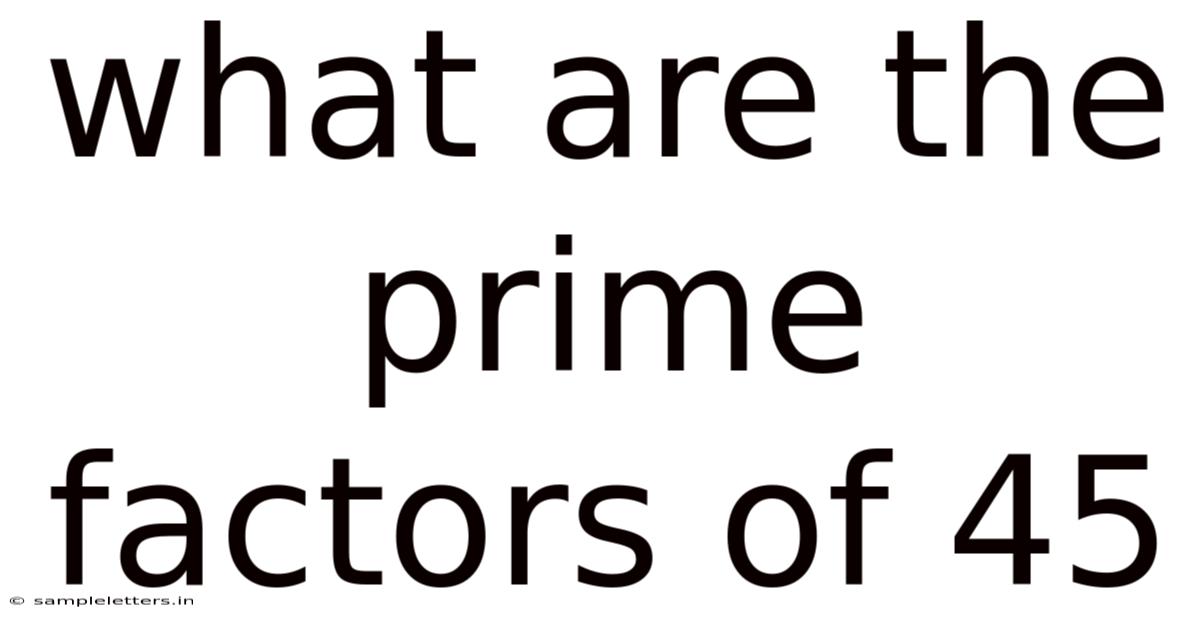What Are The Prime Factors Of 45