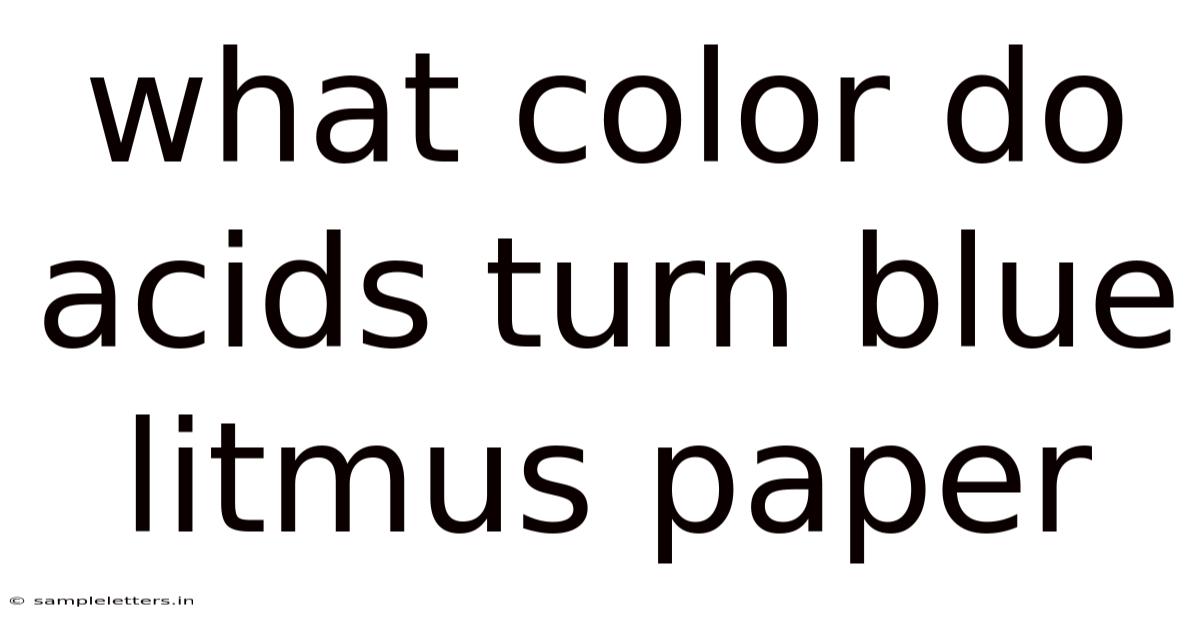 What Color Do Acids Turn Blue Litmus Paper