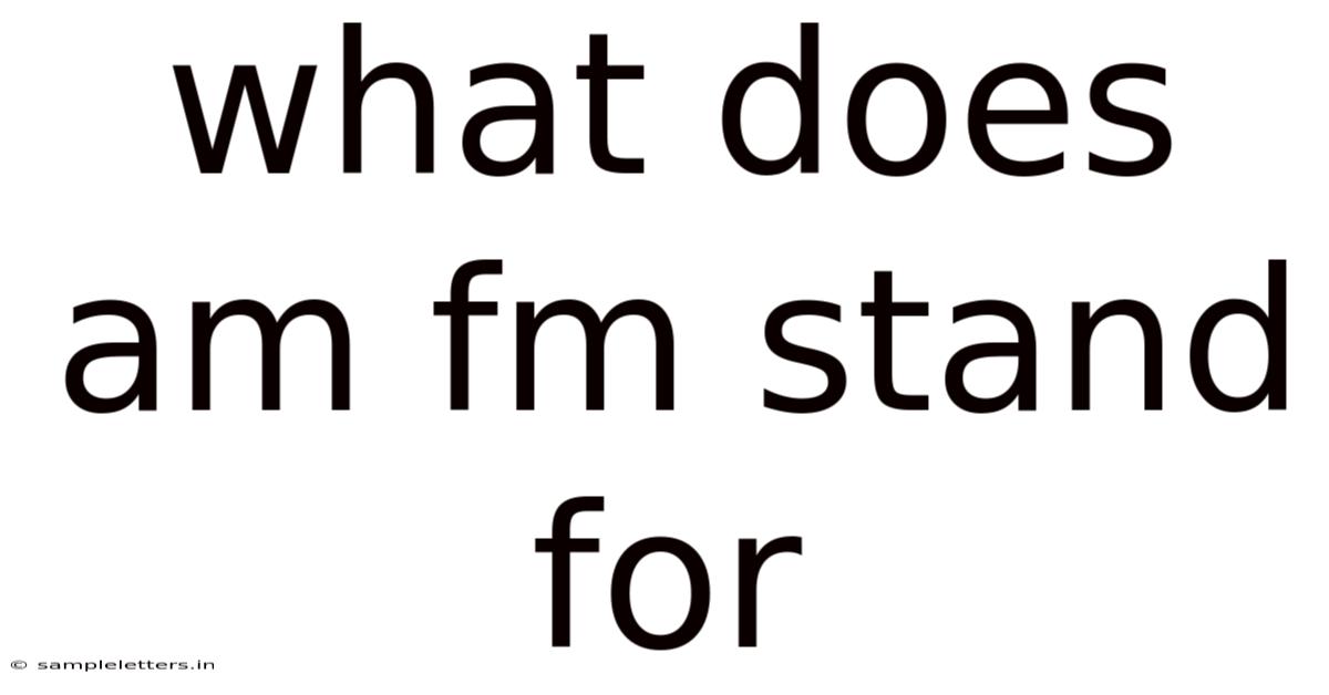What Does Am Fm Stand For