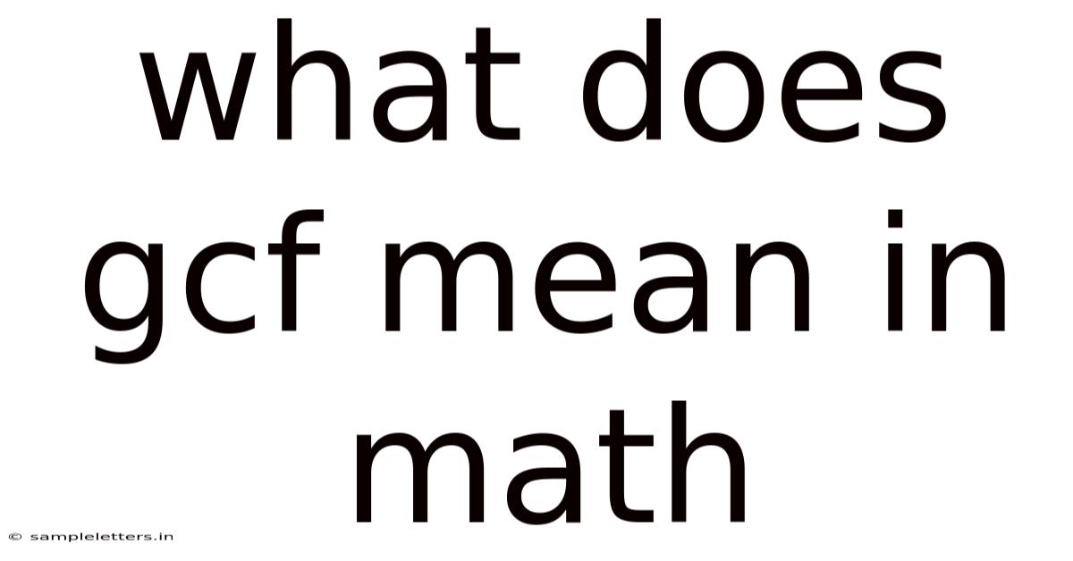 What Does Gcf Mean In Math