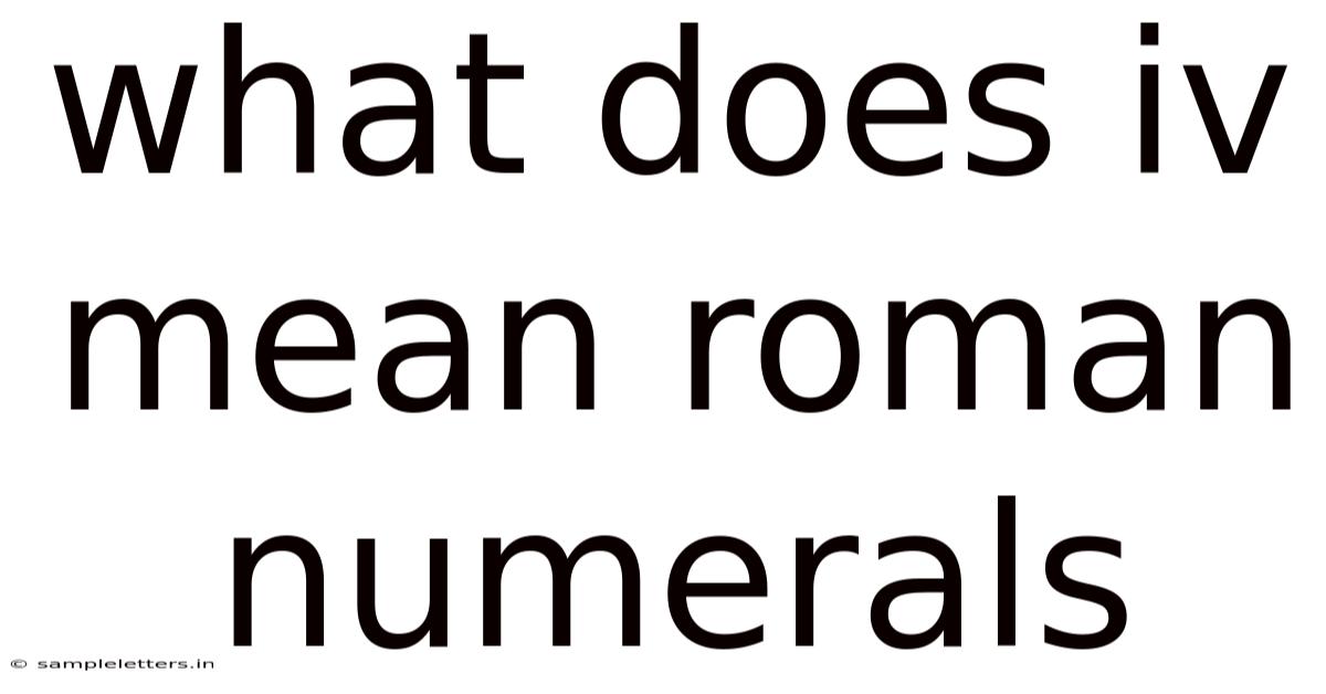 What Does Iv Mean Roman Numerals