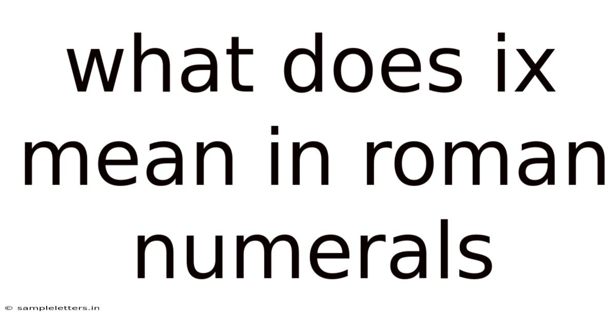 What Does Ix Mean In Roman Numerals