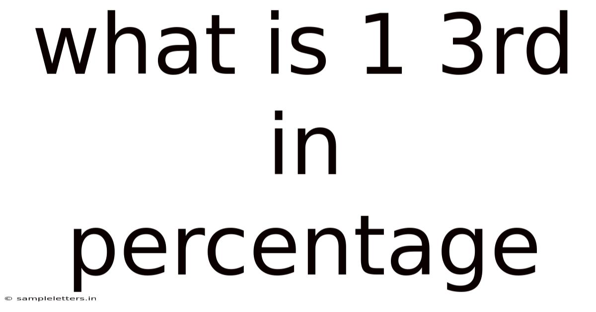 What Is 1 3rd In Percentage