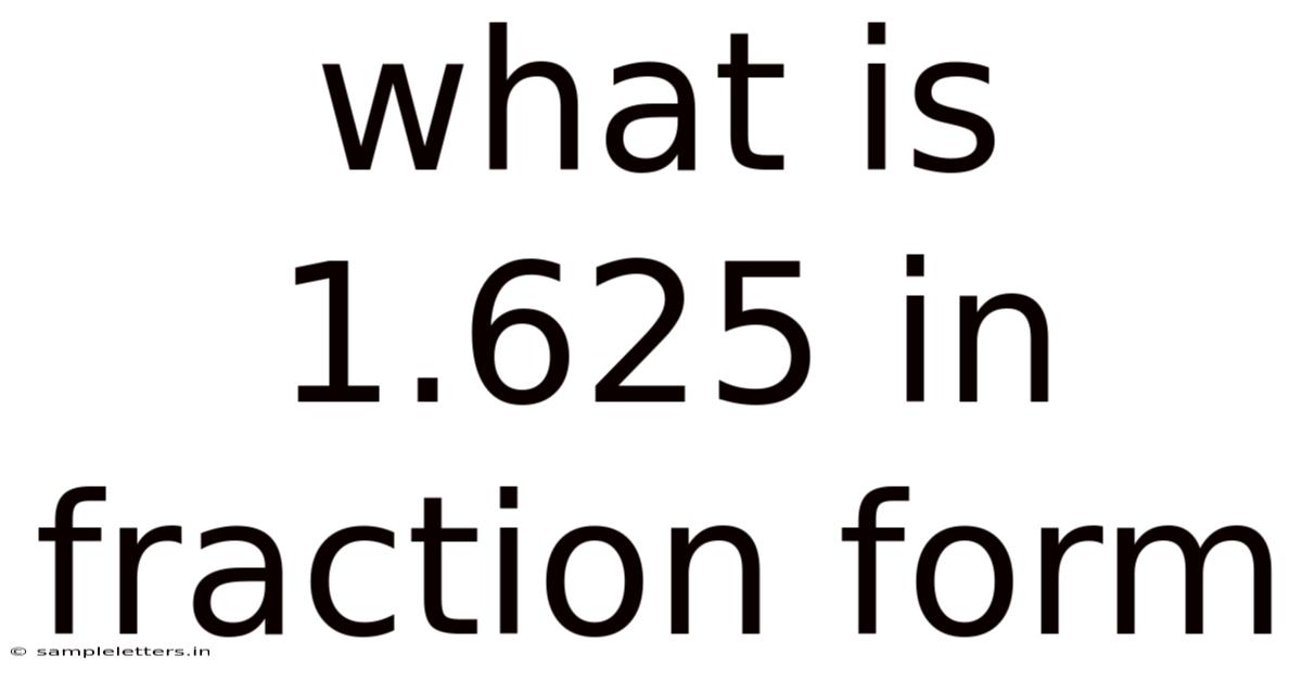 What Is 1.625 In Fraction Form