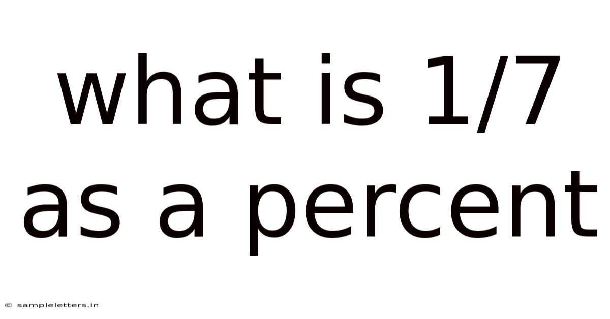 What Is 1/7 As A Percent