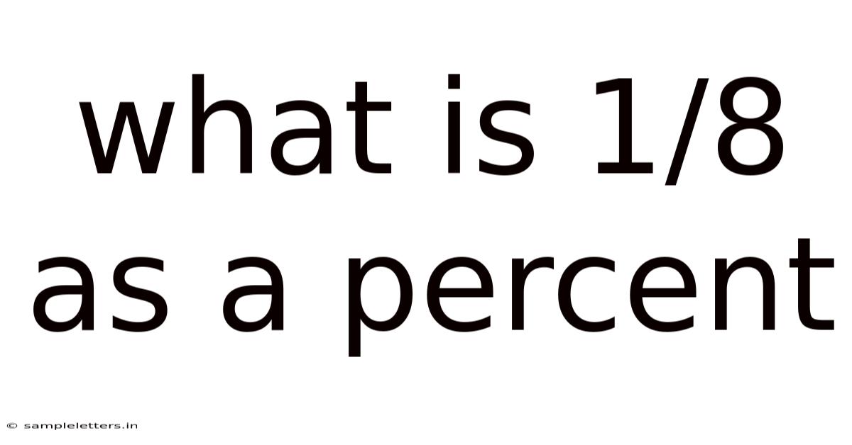 What Is 1/8 As A Percent