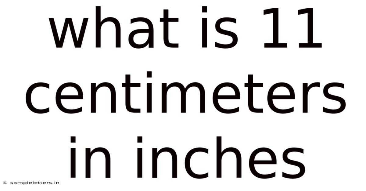 What Is 11 Centimeters In Inches