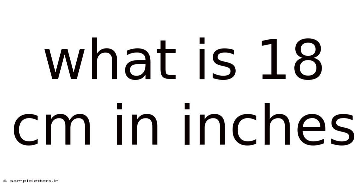 What Is 18 Cm In Inches