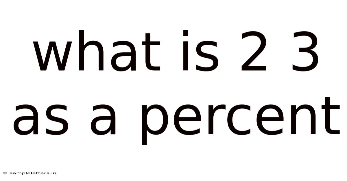 What Is 2 3 As A Percent