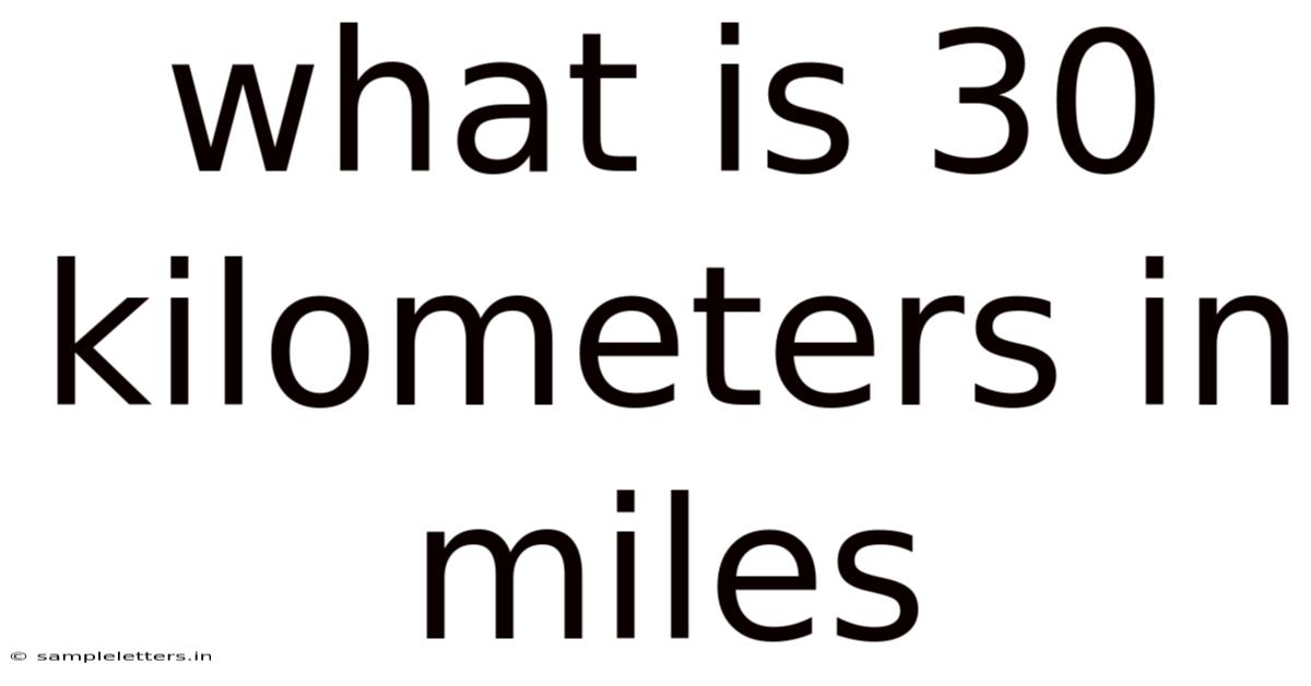 What Is 30 Kilometers In Miles