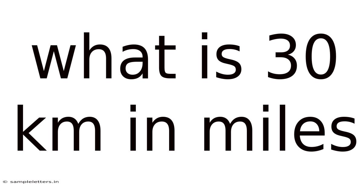 What Is 30 Km In Miles