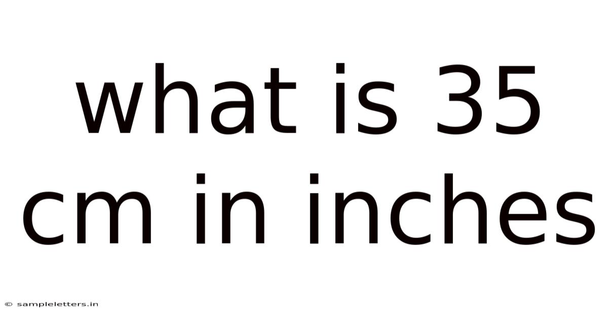 What Is 35 Cm In Inches