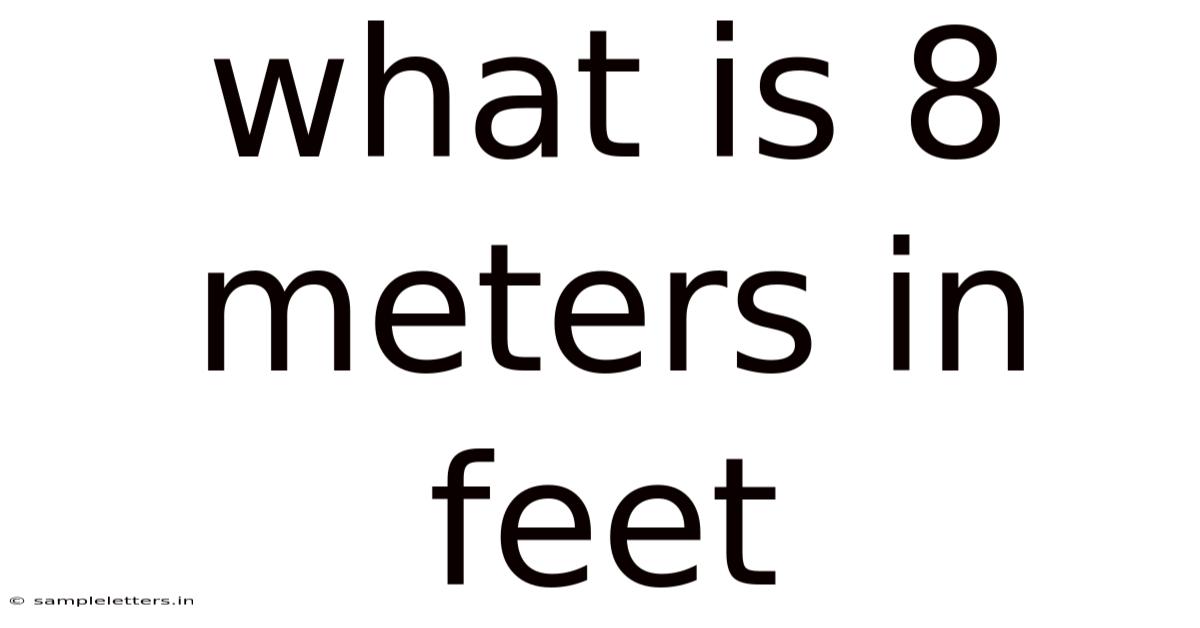 What Is 8 Meters In Feet