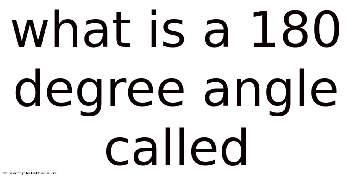 What Is A 180 Degree Angle Called