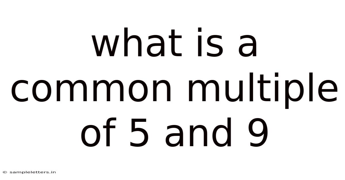 What Is A Common Multiple Of 5 And 9