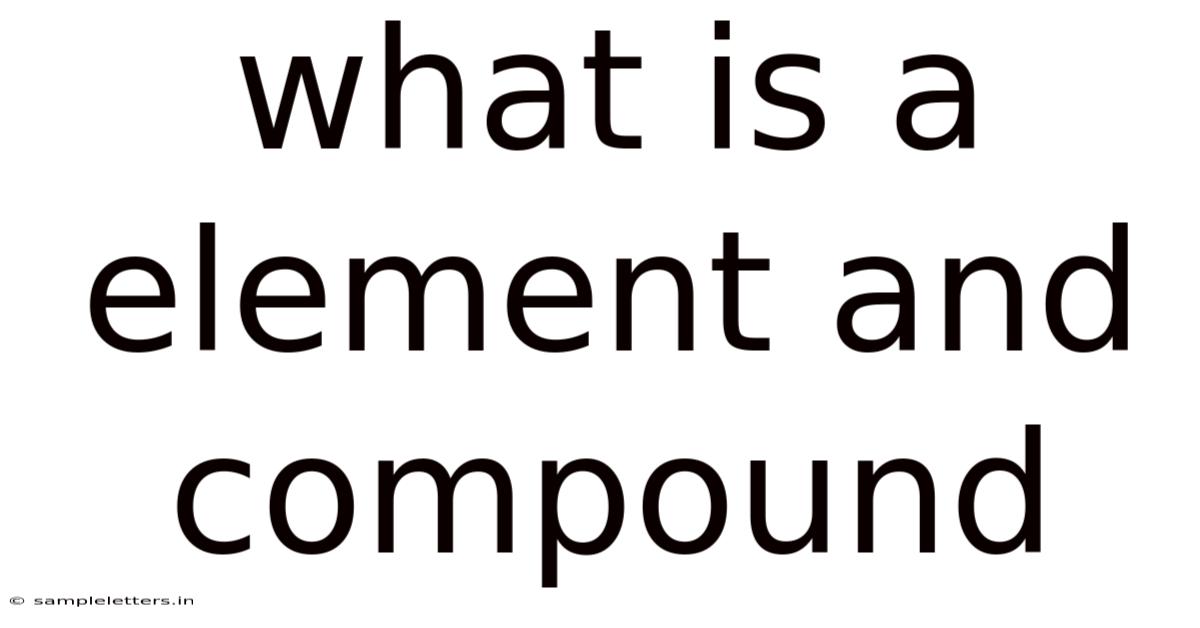 What Is A Element And Compound