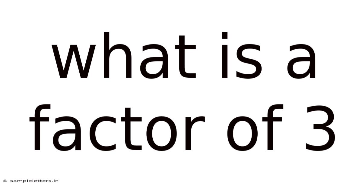 What Is A Factor Of 3