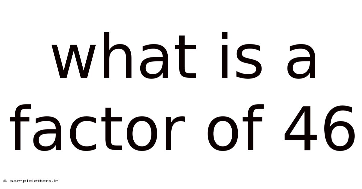 What Is A Factor Of 46