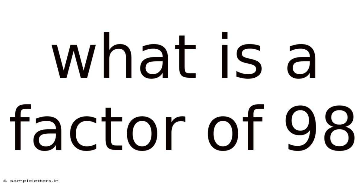What Is A Factor Of 98