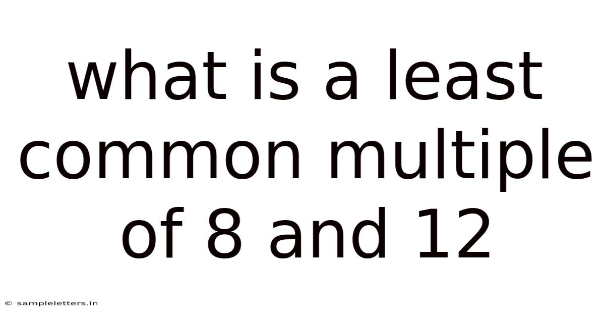 What Is A Least Common Multiple Of 8 And 12