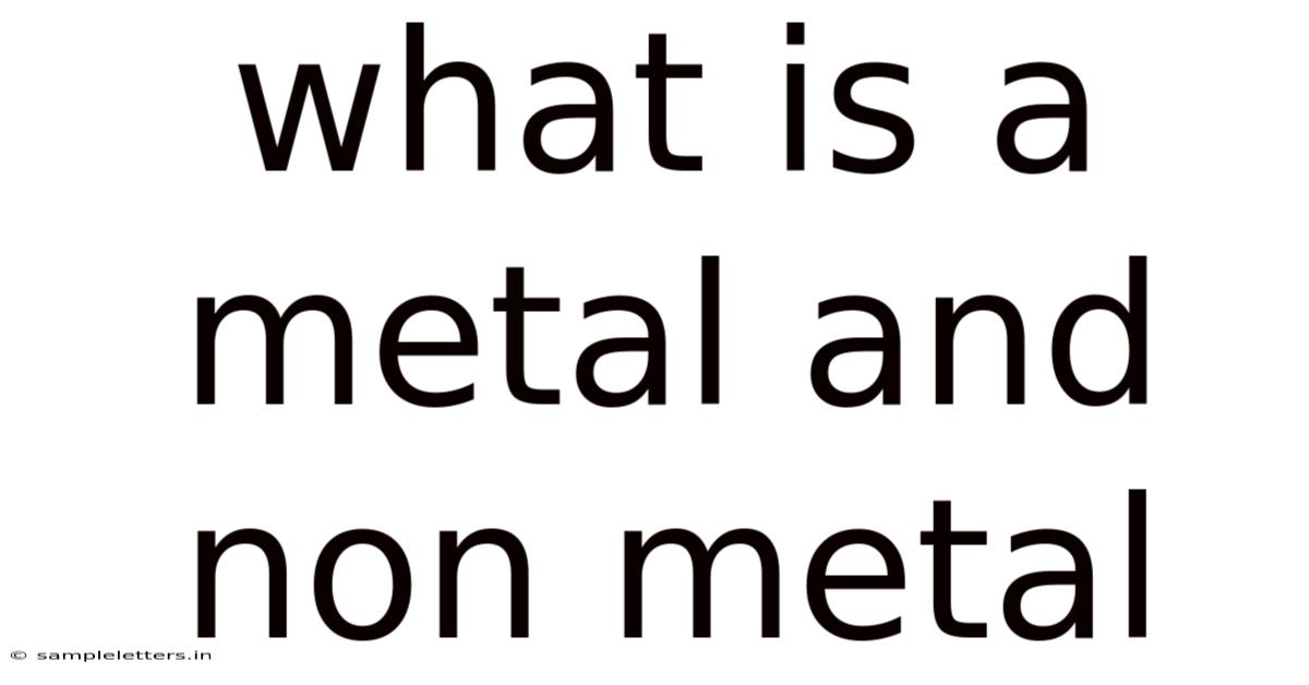 What Is A Metal And Non Metal
