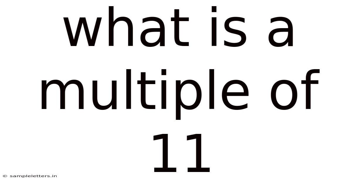 What Is A Multiple Of 11