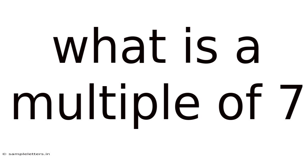 What Is A Multiple Of 7