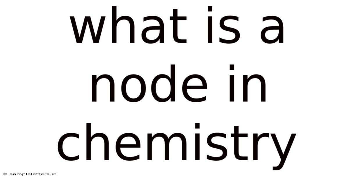 What Is A Node In Chemistry