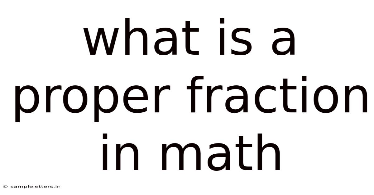 What Is A Proper Fraction In Math