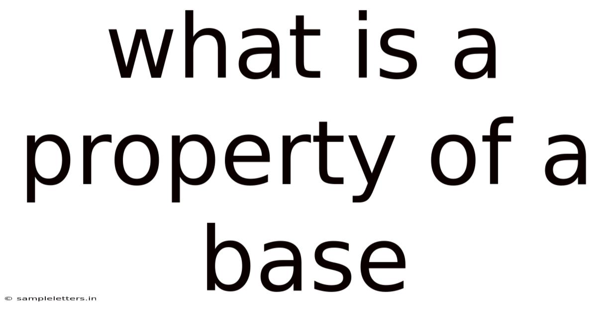 What Is A Property Of A Base