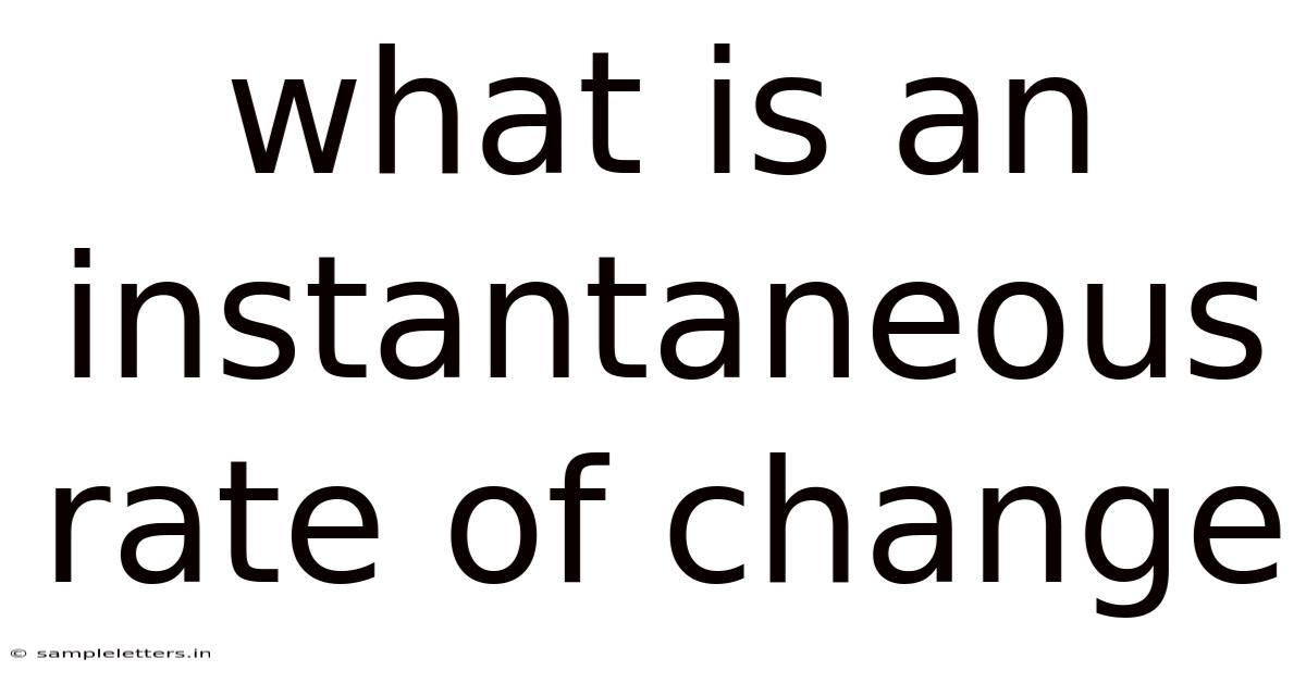 What Is An Instantaneous Rate Of Change