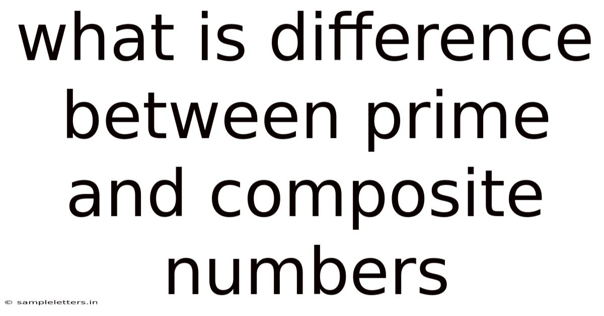 What Is Difference Between Prime And Composite Numbers