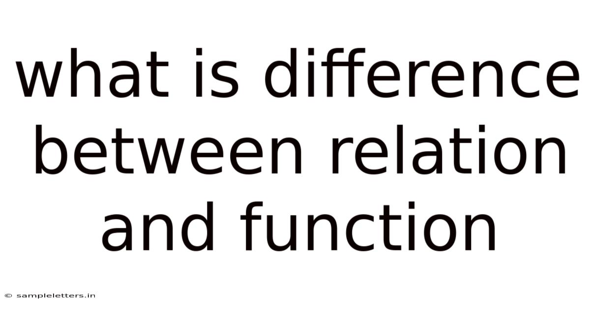 What Is Difference Between Relation And Function