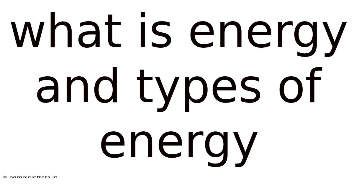 What Is Energy And Types Of Energy
