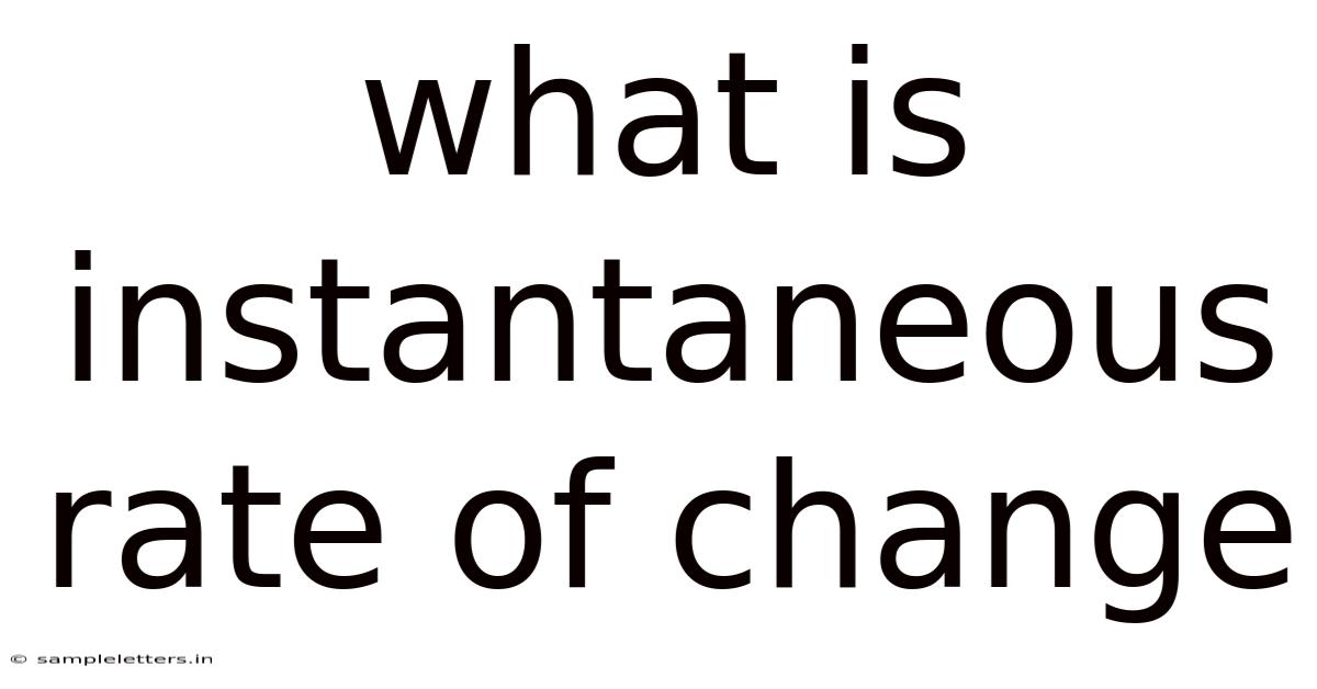 What Is Instantaneous Rate Of Change
