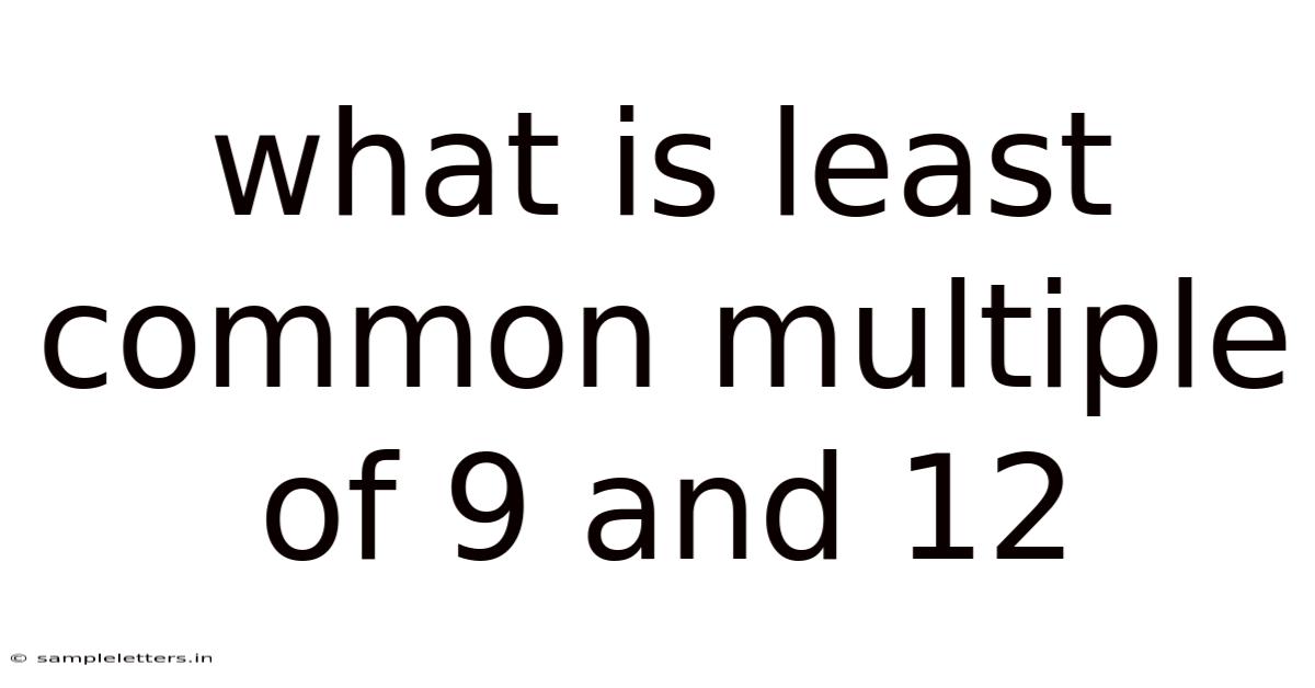 What Is Least Common Multiple Of 9 And 12