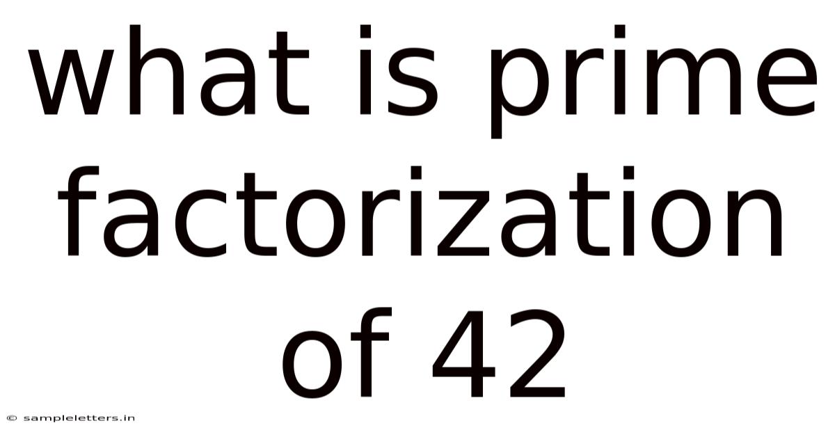 What Is Prime Factorization Of 42