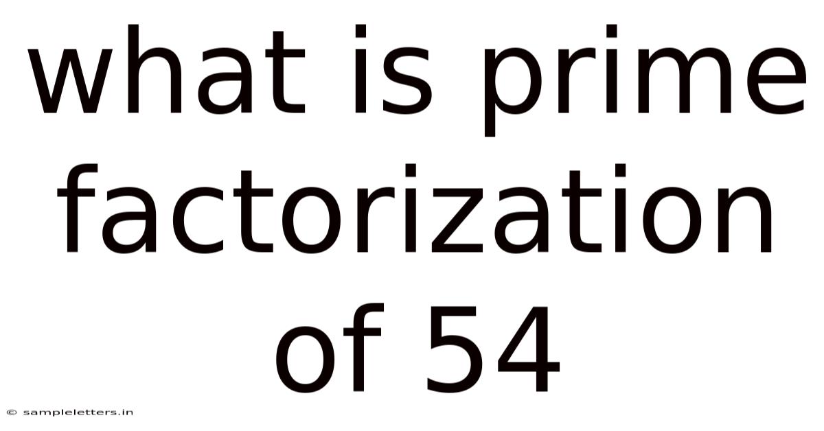 What Is Prime Factorization Of 54