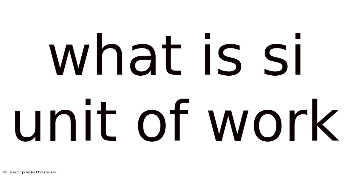What Is Si Unit Of Work