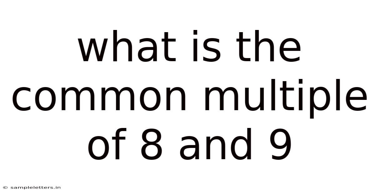 What Is The Common Multiple Of 8 And 9