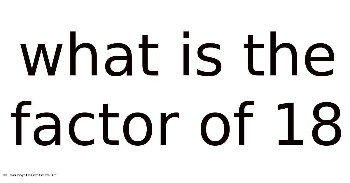 What Is The Factor Of 18