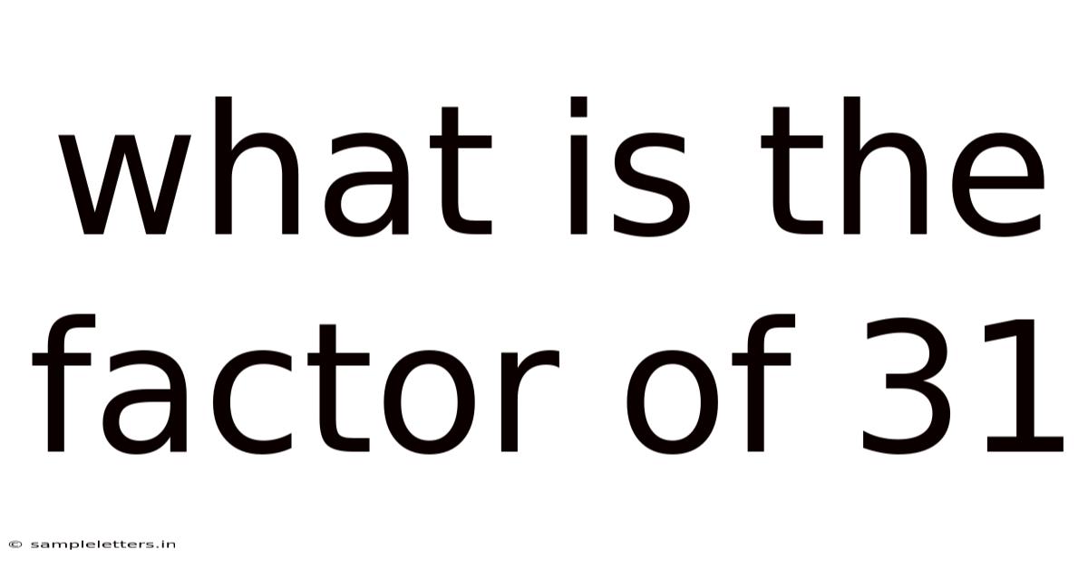 What Is The Factor Of 31