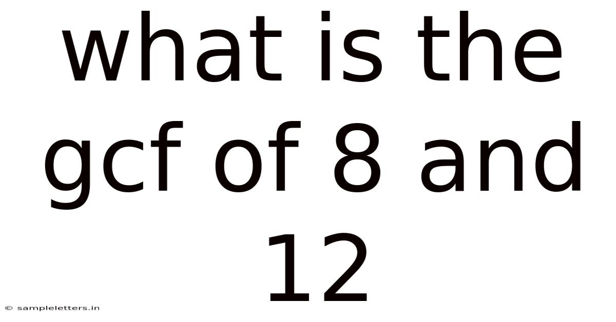 What Is The Gcf Of 8 And 12
